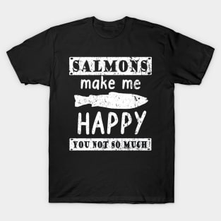 Salmons make me happy salmon saying Norway fish T-Shirt